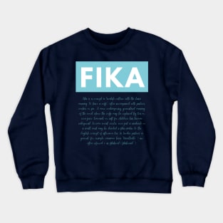 Swedish Fika Definition Sweden Coffee break Crewneck Sweatshirt